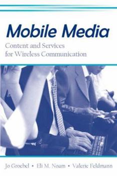 Paperback Mobile Media: Content and Services for Wireless Communications Book