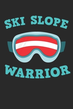 Trainingsbuch für Skifahrer: Stetige Verbesserung mit diesem Trainigstagebuch ? Vorlage für über 100 Trainigstage ? Planen, üben, umsetzen ? 6x9 Format ? Motiv: Ski slope warrior 12 (German Edition)