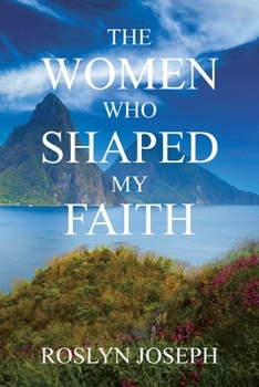 Paperback The Women Who Shaped My Faith Book