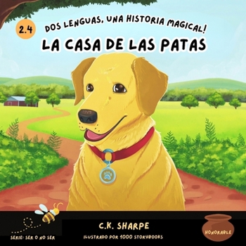 La Casa De Las Patas (To Be Or Not To Bee Series) (Spanish Edition)