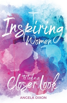 Paperback Inspiring Women to Take a Closer Look Book