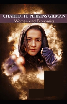 Paperback Women and Economics( illustrated edition) Book