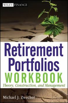 Paperback Retirement Portfolios Workbook: Theory, Construction, and Management Book