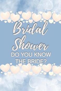 Paperback Bridal Shower Do You Know the Bride?: Bridal Shower Card Games for Guests, Convenient Pack, Fun to Play Book