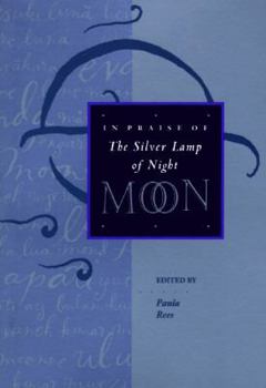 Paperback Moon: In Praise of the Silver Lamp of Night Book