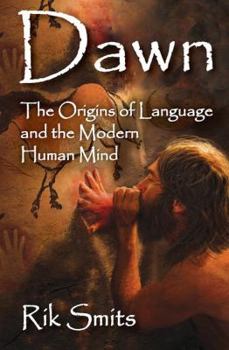 Paperback Dawn: The Origins of Language and the Modern Human Mind Book