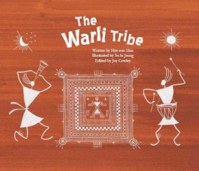 The Warli Tribe: The First Agricultural Society (India) (Economy and Culture Storybooks)