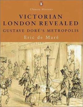 Paperback Victorian London Revealed: Gustave Dore's Metropolis Book