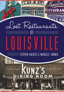 Paperback Lost Restaurants of Louisville Book
