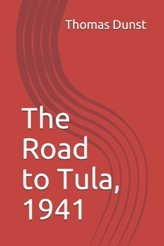 Paperback The Road to Tula, 1941 Book