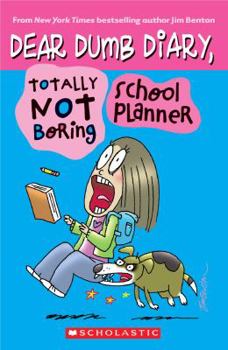 Hardcover Dear Dumb Diary, Totally Not Boring School Planner [With Pens/Pencils and Address Book and Note Pad] Book