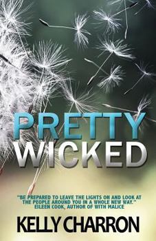 Pretty Wicked - Book #1 of the Pretty Wicked
