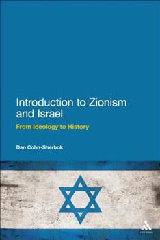 Hardcover Introduction to Zionism and Israel: From Ideology to History Book