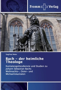 Paperback Bach - der heimliche Theologe [German] Book