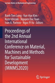Paperback Proceedings of the 2nd Annual International Conference on Material, Machines and Methods for Sustainable Development (Mmms2020) Book