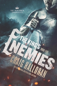 The King's Enemies: The Henchmen Chronicles - Book 5 - Book #5 of the Henchmen Chronicles