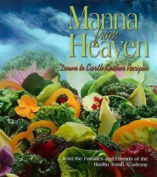 Hardcover Manna from Heaven: Down to Earth Kosher Recipes Book