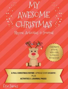 Paperback My Awesome Christmas: Rhyme, Activities & Journal Book