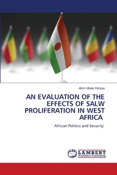 An Evaluation of the Effects of Salw Proliferation in West Africa