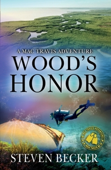 Wood's Honor: Action and Adventure in the Florida Keys - Book #12 of the Mac Travis Adventures