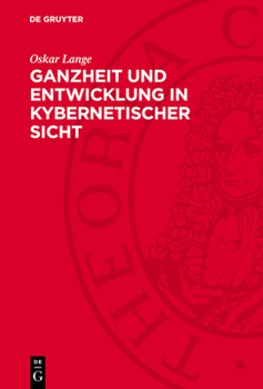 Hardcover Ganzheit und Entwicklung in kybernetischer Sicht [German] Book