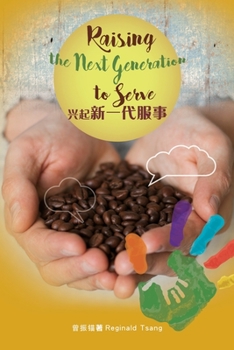 Paperback Raising the Next Generation to Serve Book