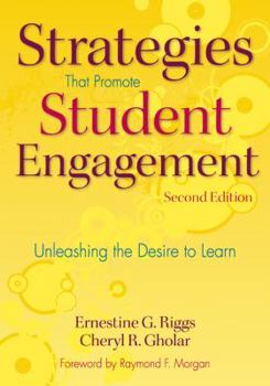 Paperback Strategies That Promote Student Engagement: Unleashing the Desire to Learn Book