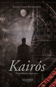 Paperback Kairós: El momento oportuno [Spanish] Book