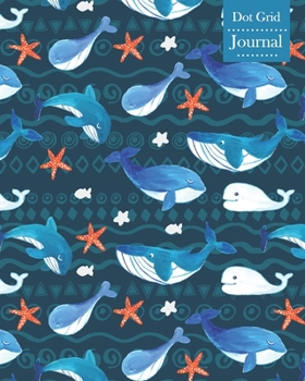 Paperback Dot Grid Journal: Notebook Planner with Cute Whales Themed Cover Design Book