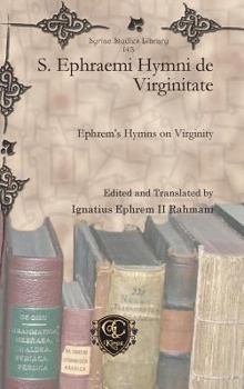 Hardcover S. Ephraemi Hymni de Virginitate [Latin] Book
