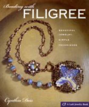 Hardcover Beading With Filigree: Beautiful Jewelry, Simple Techniques Book