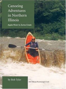 Canoeing Adventures In Northern Illinois: Apple River To Zuma Creek