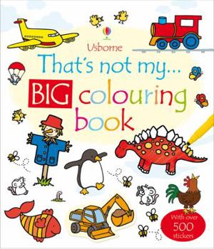 That's Not My Big Colouring Book - Book  of the That's Not My...