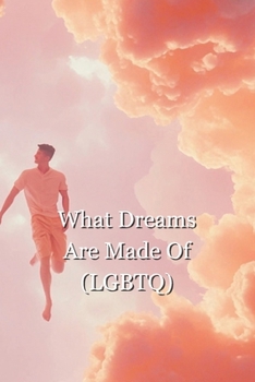 Paperback What Dreams Are Made Of Book
