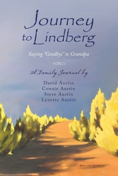 Journey to Lindberg: Saying Goodbye to Grandpa