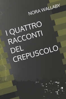 Paperback I Quattro Racconti del Crepuscolo [Italian] Book