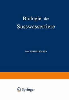 Paperback Biologie Der Süsswassertiere: Wirbellose Tiere [German] Book