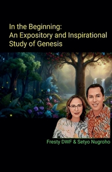 Paperback In the Beginning: An Expository and Inspirational Study of Genesis Book
