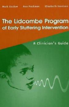 Hardcover The Lidcombe Program of Early Stuttering Intervention: A Clinician's Guide Book