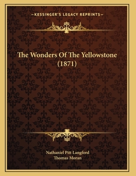 Paperback The Wonders Of The Yellowstone (1871) Book