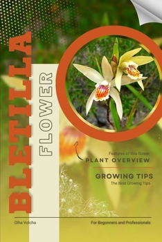 Bletilla: Flower overview and Growing Tips