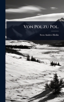 Hardcover Von Pol zu Pol. [German] Book