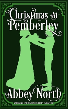 Paperback Christmas At Pemberley: A Pride & Prejudice Variation Book