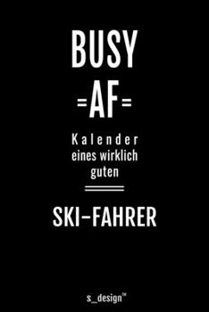 Kalender 2020 für Ski-Fahrer: Wochenplaner / Tagebuch / Journal für das ganze Jahr: Platz für Notizen, Planung / Planungen / Planer, Erinnerungen und Sprüche (German Edition)