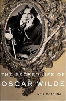 Hardcover The Secret Life of Oscar Wilde: An Intimate Biography Book