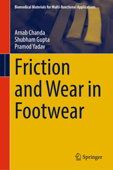 Friction and Wear in Footwear (Biomedical Materials for Multi-functional Applications)