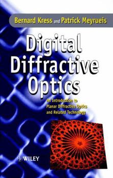 Hardcover Digital Diffractive Optics: An Introduction to Planar Diffractive Optics and Related Technology Book