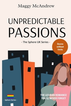 Paperback Unpredictable Passions: The Sphere UK Book