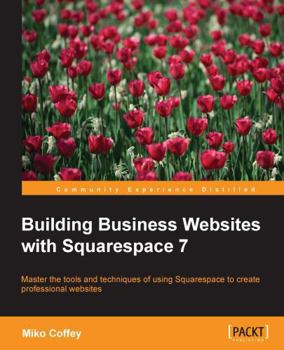 Paperback Building Business Websites with Squarespace 7 Book