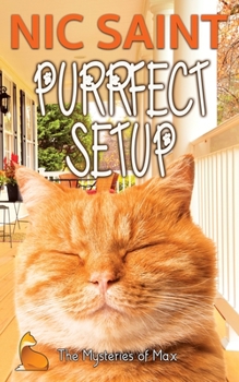 Purrfect Setup - Book #30 of the Mysteries of Max